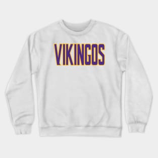 Minnesota LYFE en Espanol - Vikingos! Crewneck Sweatshirt